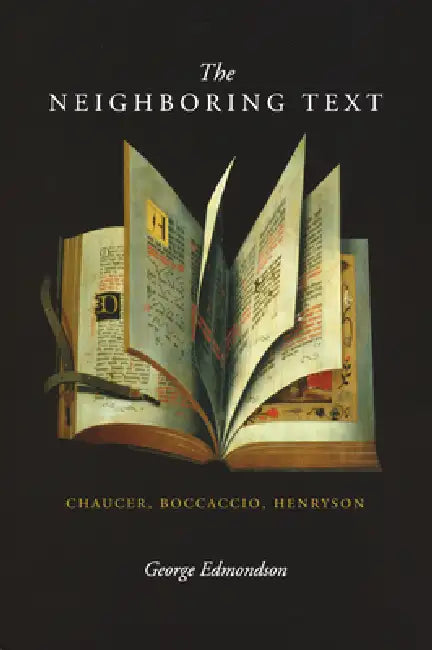 Neighboring Text: Chaucer, Boccaccio, Henryson by George Edmondson