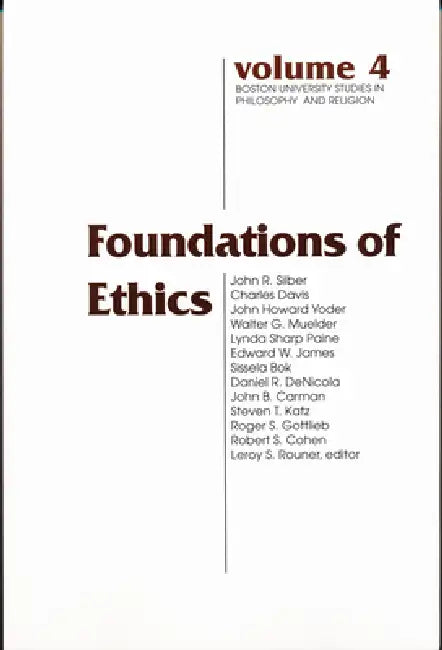 Foundations of Ethics by Leroy S. Rouner