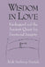 Wisdom in Love: Kierkegaard and the Ancient Quest for Emotional Integrity by Rick Anthony Furtak