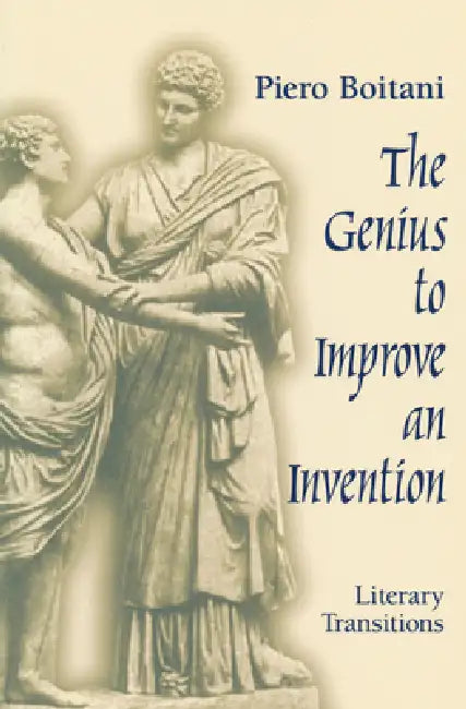 Genius to Improve an Invention: Literary Transitions by Piero Boitani