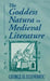 Goddess Natura in Medieval Literature by George D. Economou