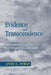 Evidence and Transcendence: Religious Epistemology and the God-World Relationship by Anne Inman