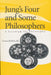 Jung's Four and Some Philosophers: A Paradigm for Philosophy by Thomas M. King