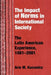 Impact of Norms in International Society: The Latin American Experience, 1881-2001 by Arie M. Kacowicz