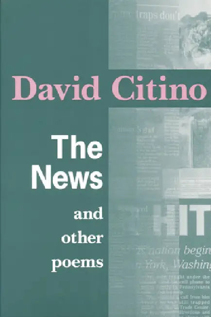 News and Other Poems by David Citino
