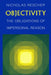 Objectivity: Obligations of Impersonal Reason by Nicholas Rescher
