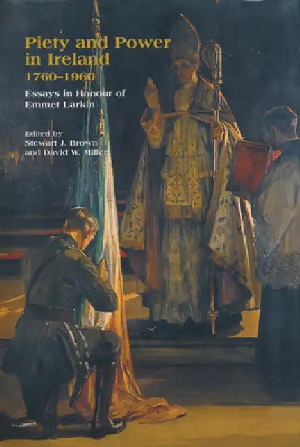 Piety Power Ireland 1760 1960 by Stewart J. Brown, David W. Miller