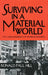 Surviving in a Material World: The Lived Experience of People in Poverty by Ronald Paul Hill