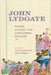 John Lydgate: Poetry, Culture, and Lancastrian England by Larry Scanlon, James Simpson