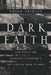 Dark Faith: New Essays on Flannery O'Connor's The Violent Bear It Away by Susan Srigley
