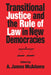 Transitional Justice and the Rule of Law in New Democracies by A. James McAdams