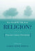 How Should We Talk about Religion?: Perspectives, Contexts, Particularities by James Boyd White