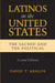 Latinos in the United States: The Sacred and the Political, Second Edition by David T. Abalos