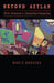 Beyond Aztlan: Ethnic Autonomy in Comparative Perspective by Mario Barrera
