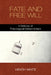 Fate and Free Will: A Defense of Theological Determinism by Heath White