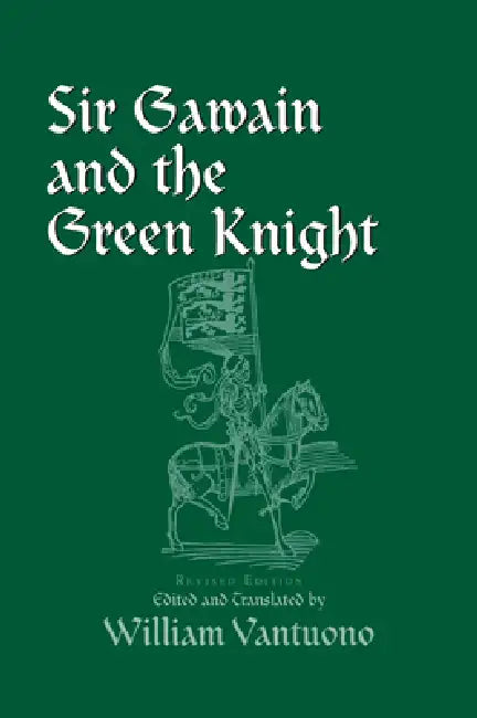 Sir Gawain and the Green Knight: Revised Edition by William Vantuono