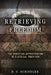 Retrieving Freedom: The Christian Appropriation of Classical Tradition by D. C. Schindler