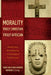 Morality Truly Christian, Truly African: Foundational, Methodological, and Theological Considerations by Paulinus Ikechukwu Odozor