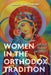 Women in the Orthodox Tradition: Feminism, Theology, and Equality by Ashley Marie Purpura