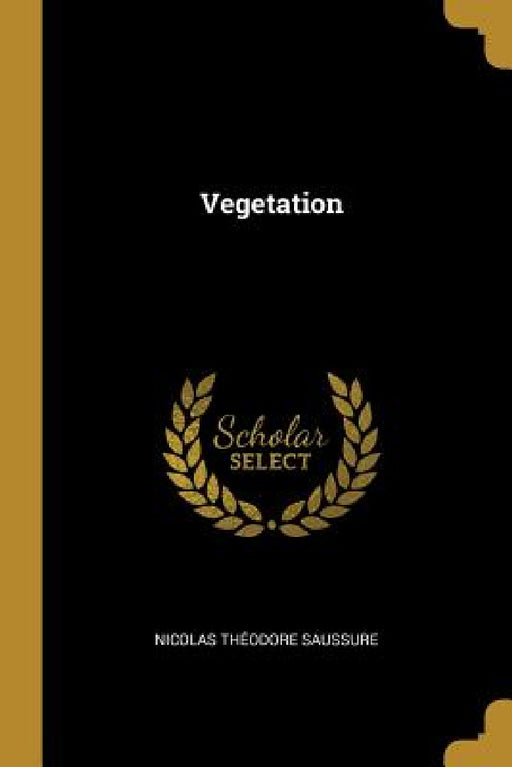 Vegetation by Nicolas Théodore Saussure