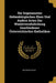 Die Sogenannten Siebenbürgischen Ehen Und Andere Arten Der Wiederverehelichung Geschiedener Österreichischer Katholiken by Wilhelm Fuchs
