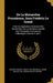 De La Monarchie Prussienne, Sous Frédéric Le Grand: Avec Un Appendice Contenant Des Recherches Sur La Situation Actuelle Des Principales Contrées De L by Honoré-Gabriel Riquetti de Mirabeau, Jakob Mauvillon, Jean-Charles Laveaux