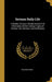 German Daily Life: A Reader, Giving in Simple German Full Information On the Various Topics of German Life, Manners, and Institutions by Richard Kron