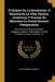 El Quijote De La Revolución, Ó Historia De La Vida, Hechos, Aventuras Y Proezas De Monsieur Le Grand-Homme Pamparanuja: Heroe Político, Filósofo Moder by Juan Francisco Siñeriz