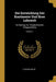 Die Entwicklung Der Kontinente Und Ihrer Lebewelt: Ein Beitrag Zur Vergleichenden Erdgeschichte; Volume 1 by Theodor Arldt