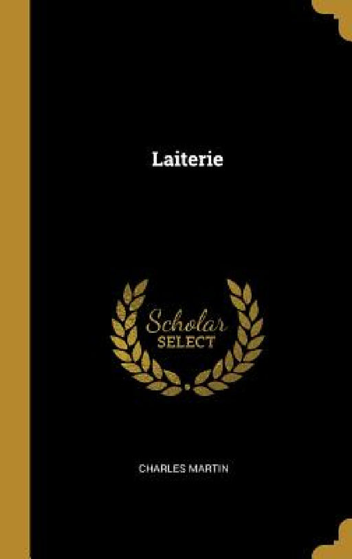 Laiterie by Charles Martin
