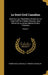 Le Droit Civil Canadien: Basé Sur Les "Répétitions Écrites Sur Le Code Civil" De Frédéric Mourlon, Avec Revue De La Jurisprudence De Nos Tribun by Pierre Basile Mignault, Frédéric Mourlon