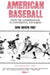 American Baseball: From the Commissioners to Continental Expansion by David Quentin Voigt