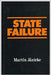 State Failure: The Impotence of Politics in Industrial Society by Martin Janicke