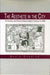 The Aesthete in the City: The Philosophy and Practice of American Abstract Painting in the 1980s by David Carrier
