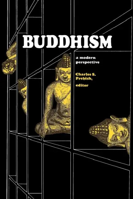 Buddhism: A Modern Perspective by Charles S. Prebish