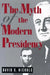 The Myth of the Modern Presidency by David K. Nichols