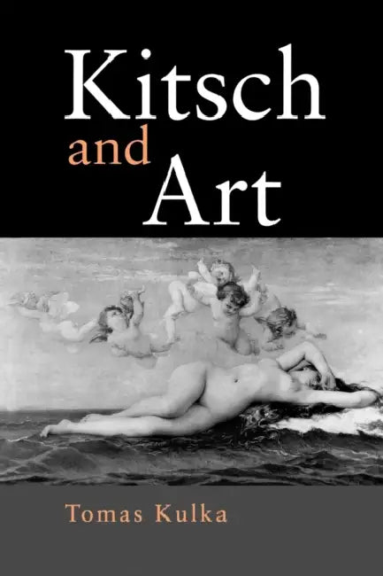 Kitsch and Art by Thomas Kulka