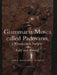 Giammaria Mosca Called Padovano: A Renaissance Sculptor in Italy and Poland by Anne Markham Schulz