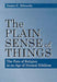 Plain Sense of Things - Ppr.: The Fate of Religion in an Age of Normal Nihilism by James C. Edwards