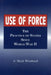 Use of Force: The Practice of States Since World War II by Arthur Mark Weisburd