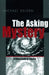 The Asking Mystery: A Philosophical Inquiry by Michael Gelven