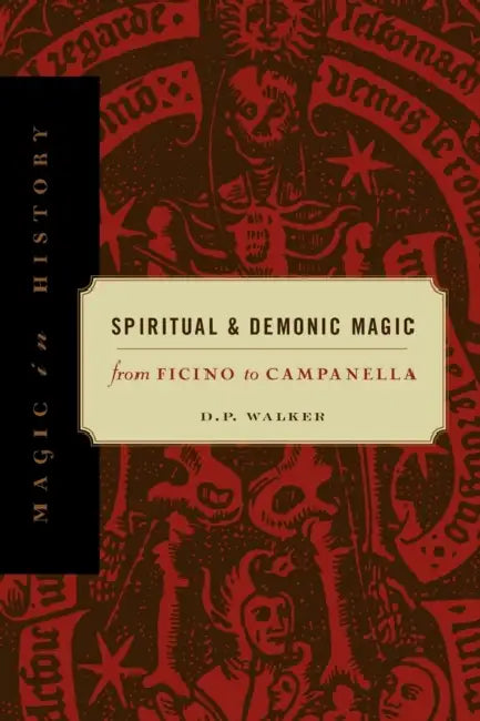 Spiritual and Demonic Magic by D. P. Walker