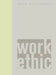 Work Ethic by Helen Molesworth