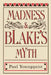 Madness and Blake's Myth by Paul Youngquist