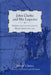 John Clarke and His Legacies: Religion and Law in Colonial Rhode Island, 1638-1750 by Sydney James, T. Dwight Bozeman