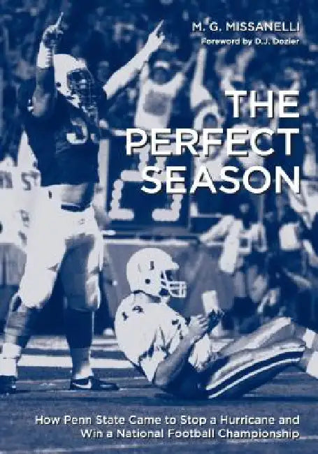 Keystone Books: How Penn State Came to Stop a Hurricane and Win a National Football Championship by M. G. Missanelli