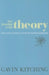 The Trouble with Theory: The Educational Costs of Postmodernism by Gavin Kitching, G. N. Kitching