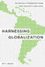 Harnessing Globalization: The Promotion of Nontraditional Foreign Direct Investment in Latin America by Roy C. Nelson