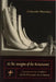 At the Margins of the Renaissance: Lazarillo de Tormes and the Picaresque Art of Survival by Giancarlo Maiorino