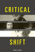 Critical Shift: Rereading Jarves, Cook, Stillman, and the Narratives of Nineteenth-Century American Art by Karen L. Georgi